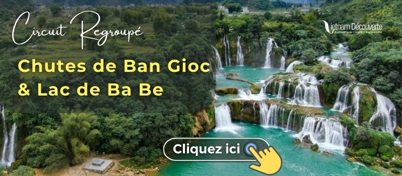 Chutes de Ban Gioc Guide complet ABSOLUMENT à lire pour réussir son voyage